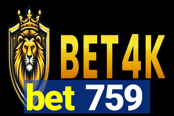 bet 759